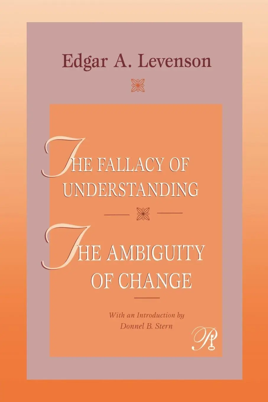 Cover: 9780881634525 | The Fallacy of Understanding &amp; The Ambiguity of Change | Levenson