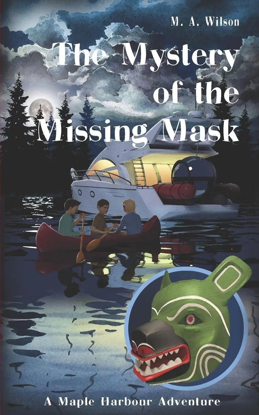 Cover: 9780995344525 | The Mystery of the Missing Mask | M. A. Wilson | Taschenbuch | 2017