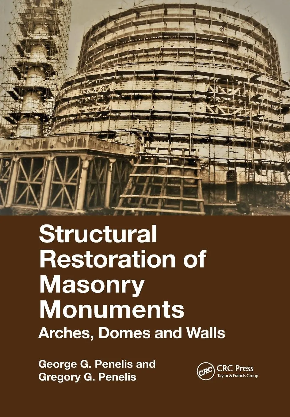 Cover: 9781032174525 | Structural Restoration of Masonry Monuments | Arches, Domes and Walls
