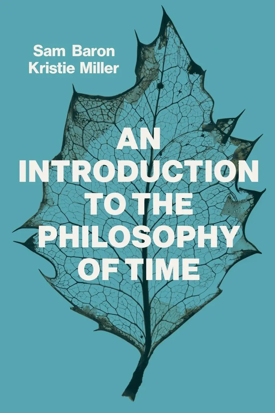 Cover: 9781509524525 | An Introduction to the Philosophy of Time | Sam Baron (u. a.) | Buch