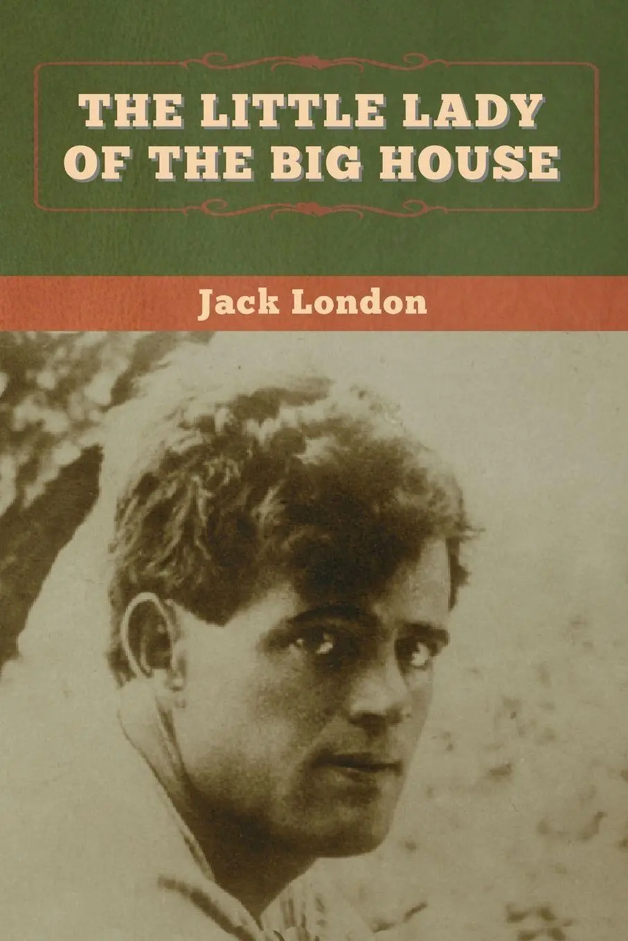 Cover: 9781647994525 | The Little Lady of the Big House | Jack London | Taschenbuch | 2020