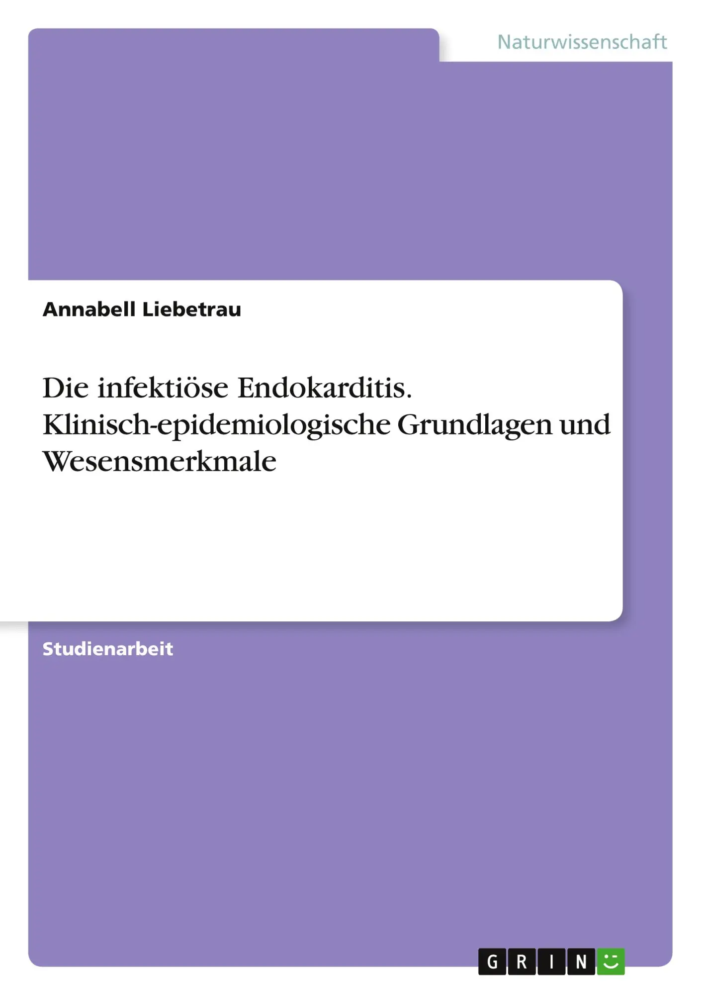Cover: 9783346974525 | Die infektiöse Endokarditis. Klinisch-epidemiologische Grundlagen...