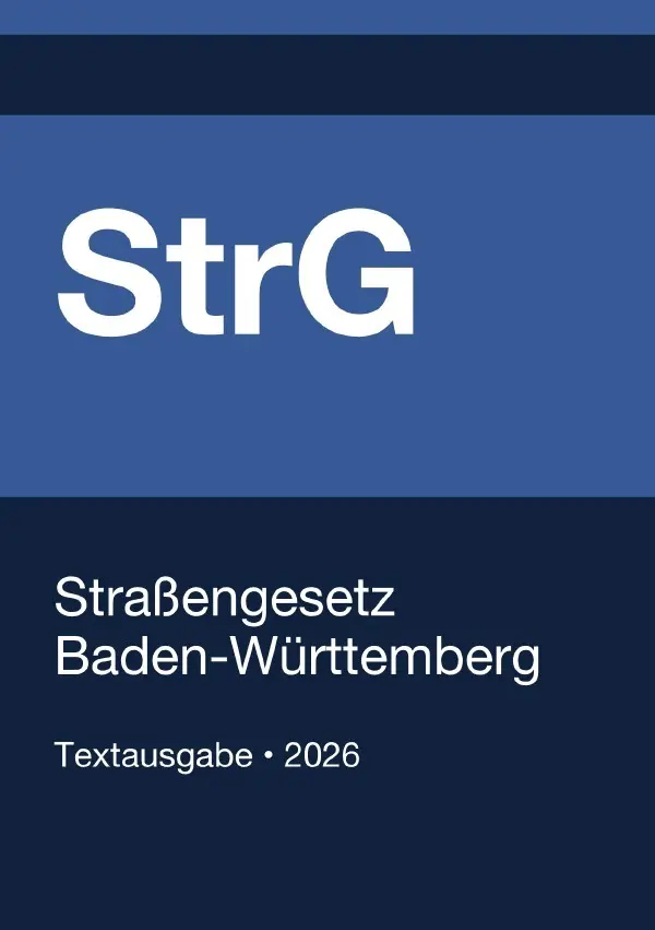Cover: 9783565384525 | StrG BW - Straßengesetz Baden-Württemberg 2026 | Gesetze24 Deutschland