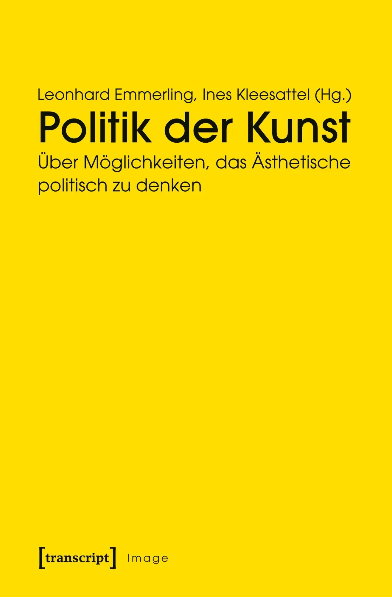 Cover: 9783837634525 | Politik der Kunst | Leonhard Emmerling | Taschenbuch | 218 S. | 2021