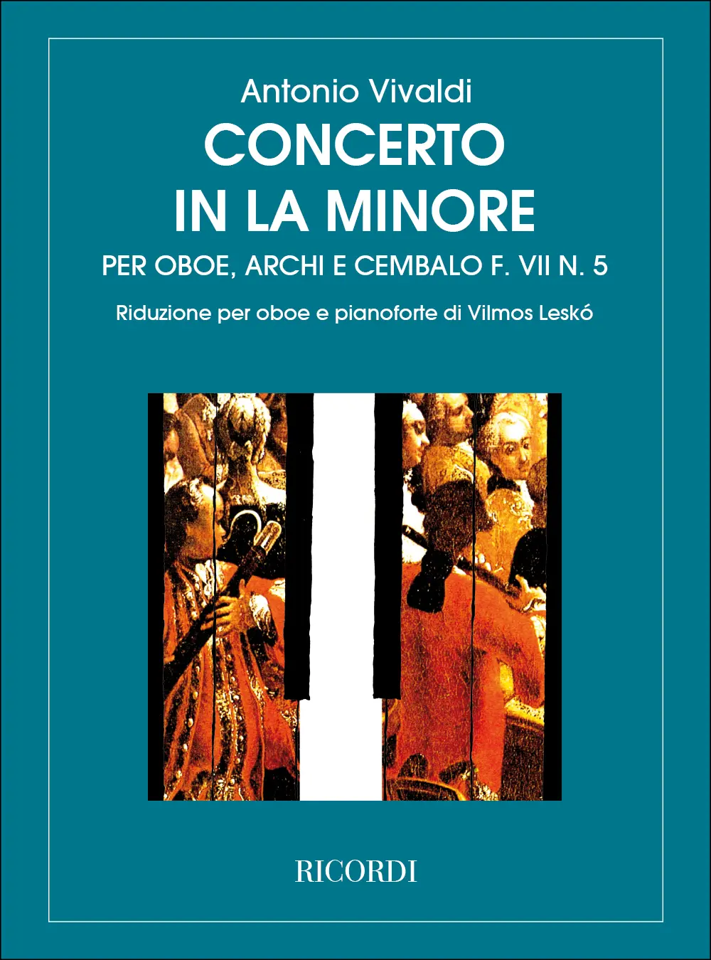 Cover: 9790041314525 | Concerto Per Oboe, Archi E BC: In La Min. Rv 461 | F.Vii-5 - Tomo 215