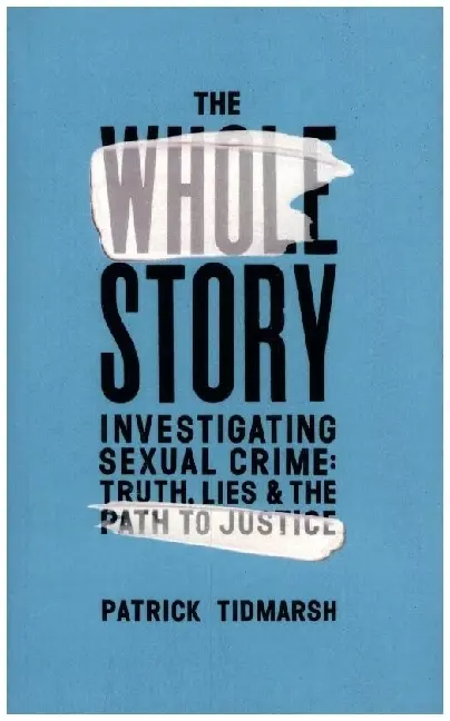 Cover: 9781787334625 | The Whole Story | Patrick Tidmarsh | Taschenbuch | Englisch | 2023