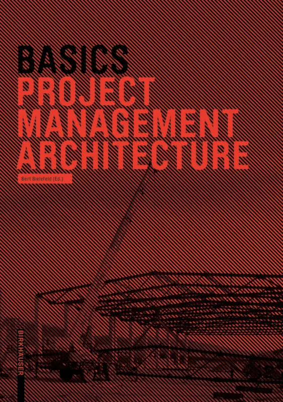 Cover: 9783038214625 | Basics Project Management Architecture | Bert Bielefeld | Taschenbuch
