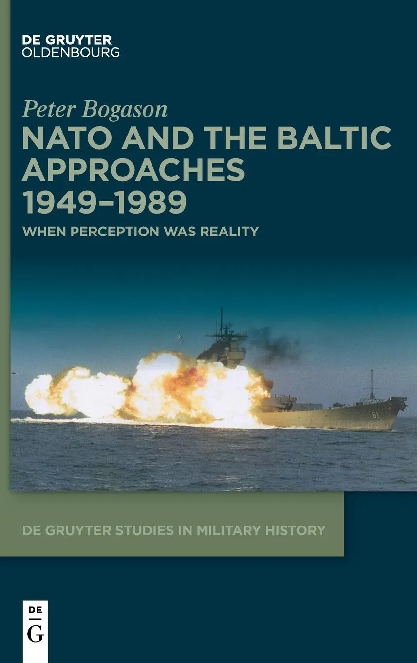 Cover: 9783111234625 | NATO and the Baltic Approaches 1949-1989 | When Perception was Reality