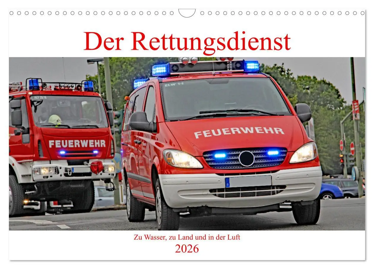 Cover: 9783457604625 | Der Rettungsdienst (Wandkalender 2026 DIN A3 quer), CALVENDO...