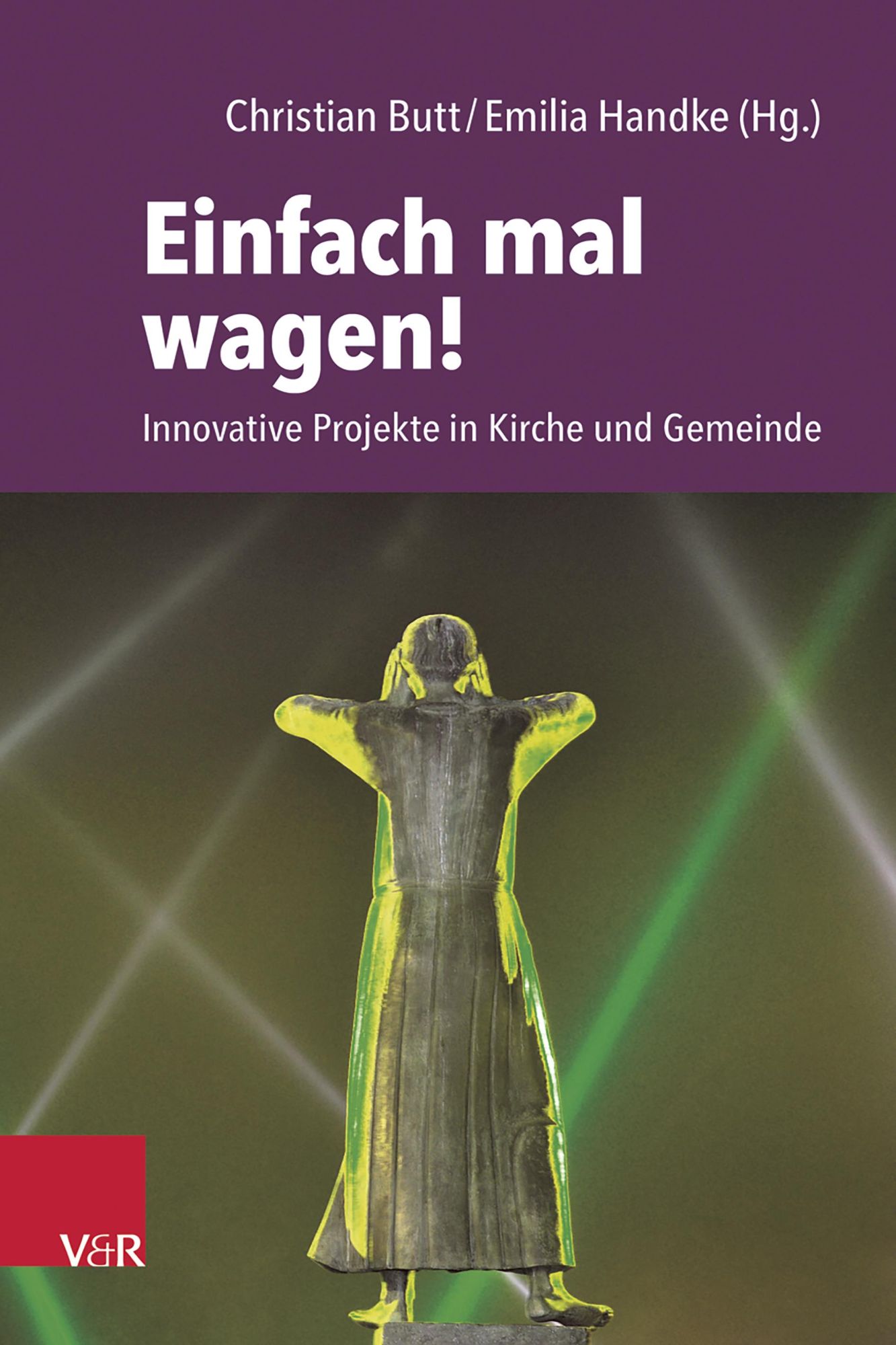 Cover: 9783525604625 | Einfach mal wagen! | Innovative Projekte in Kirche und Gemeinde | Buch