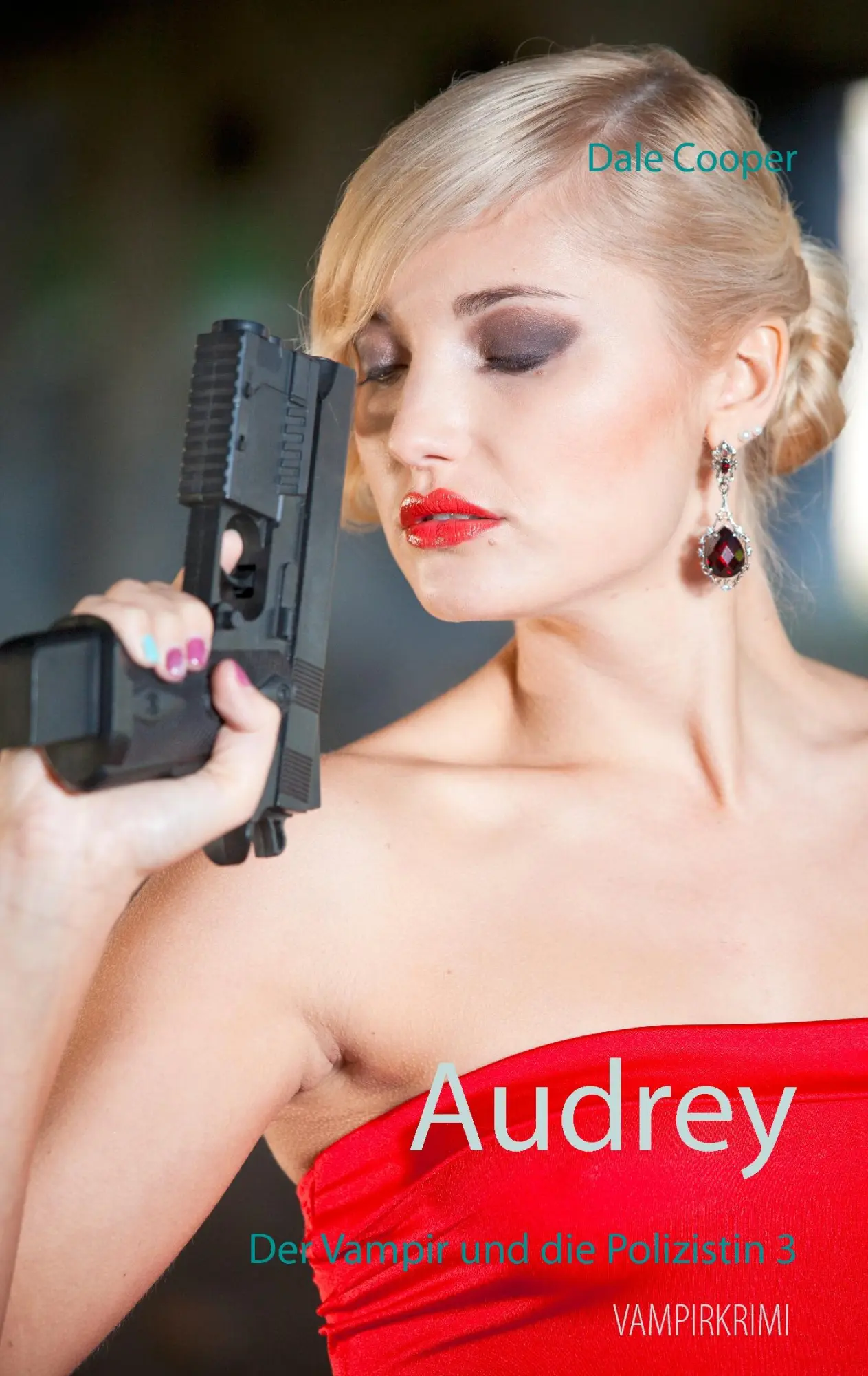 Cover: 9783735724625 | Audrey | Der Vampir und die Polizistin 3 | Dale Cooper | Taschenbuch