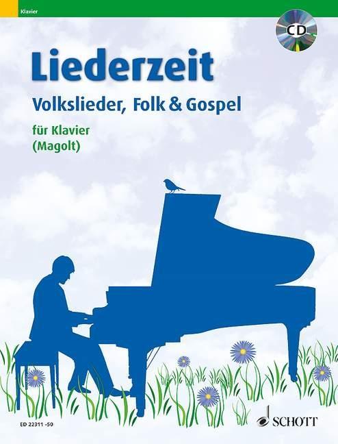 Cover: 9783795744625 | Liederzeit | Volkslieder, Folk &amp; Gospel. Klavier., Liederzeit | Magolt