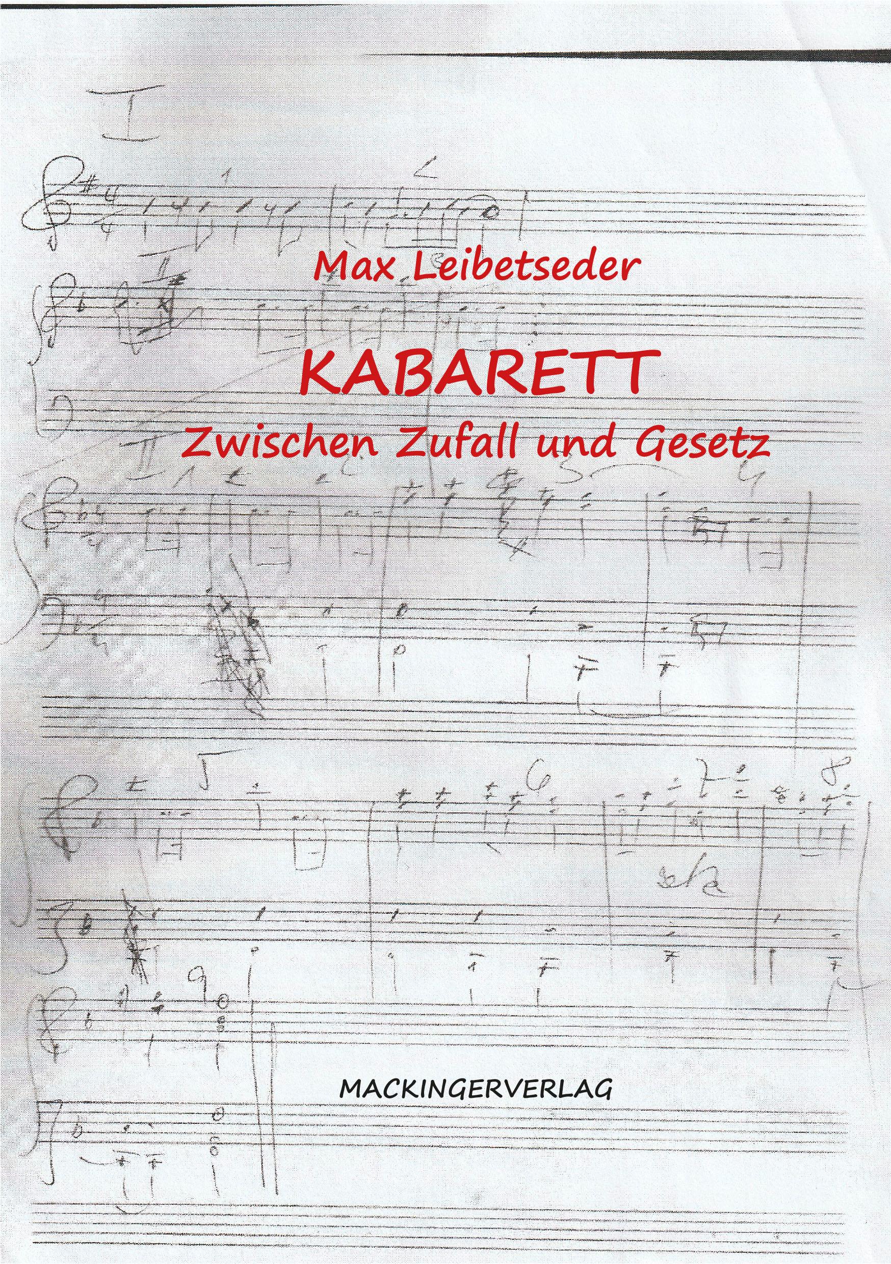 Cover: 9783902964625 | Kabarett - Zwischen Zufall und Gesetz | Max Leibetseder | Broschüre