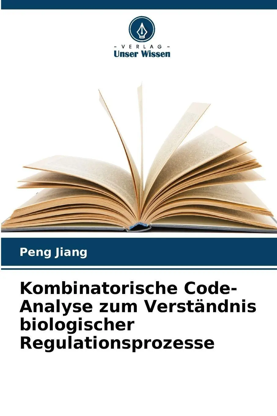 Cover: 9786630244625 | Kombinatorische Code-Analyse zum Verständnis biologischer...