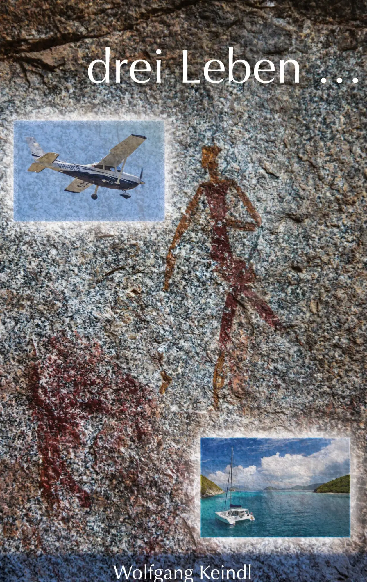 Cover: 9783695124725 | drei Leben ... | Wolfgang Keindl | Taschenbuch | 164 S. | Deutsch