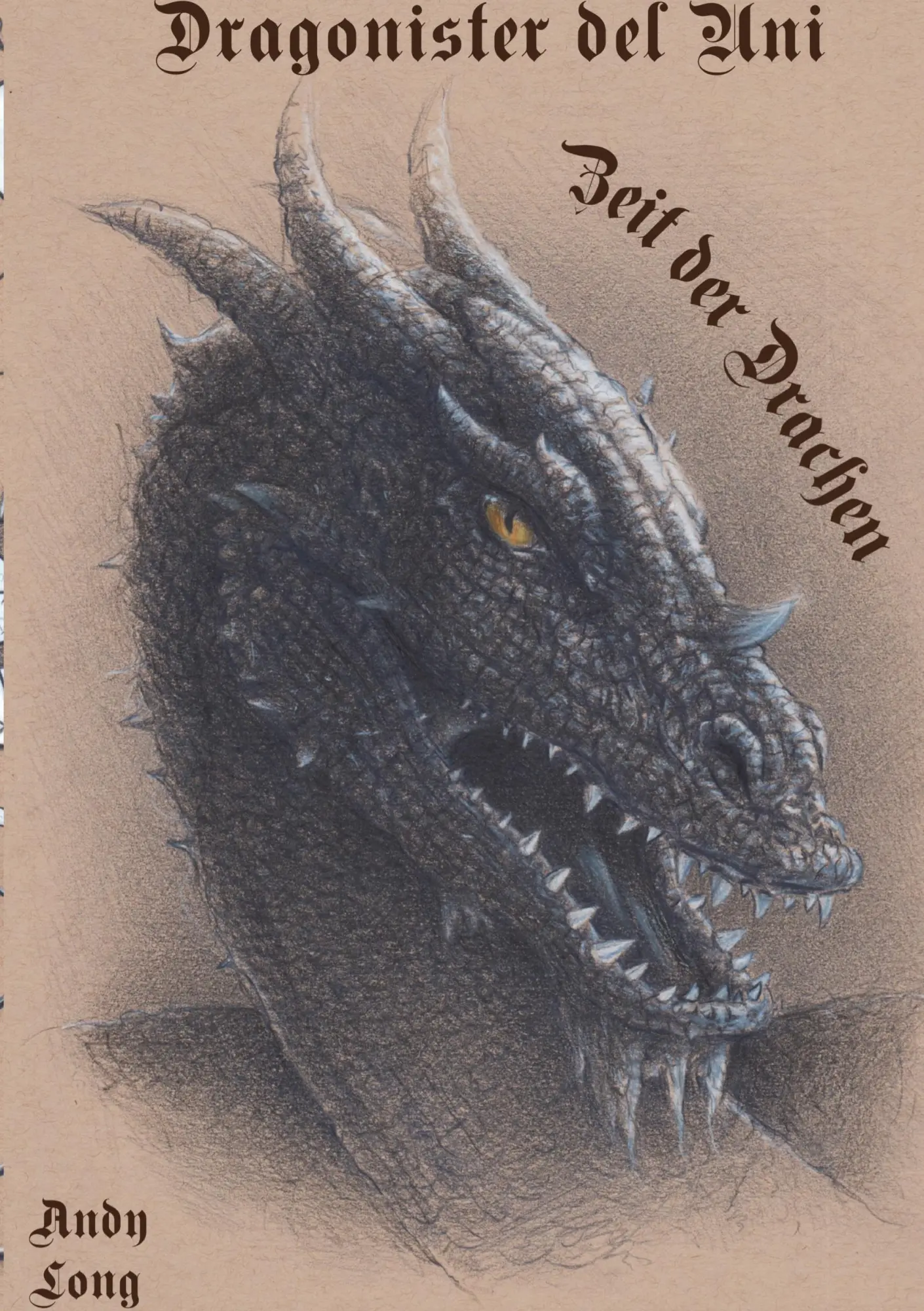 Cover: 9783696354725 | Dragonister del Uni | Zeit der Drachen | Andy Long | Taschenbuch