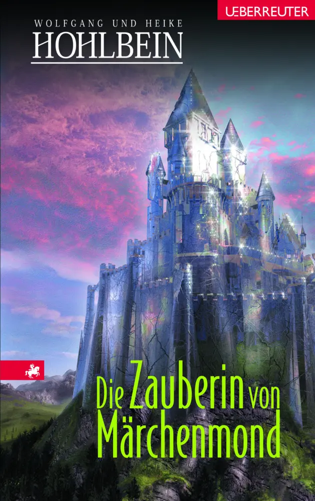 Cover: 9783800054725 | Die Zauberin von Märchenmond (Märchenmond, Bd.) | Hohlbein (u. a.)
