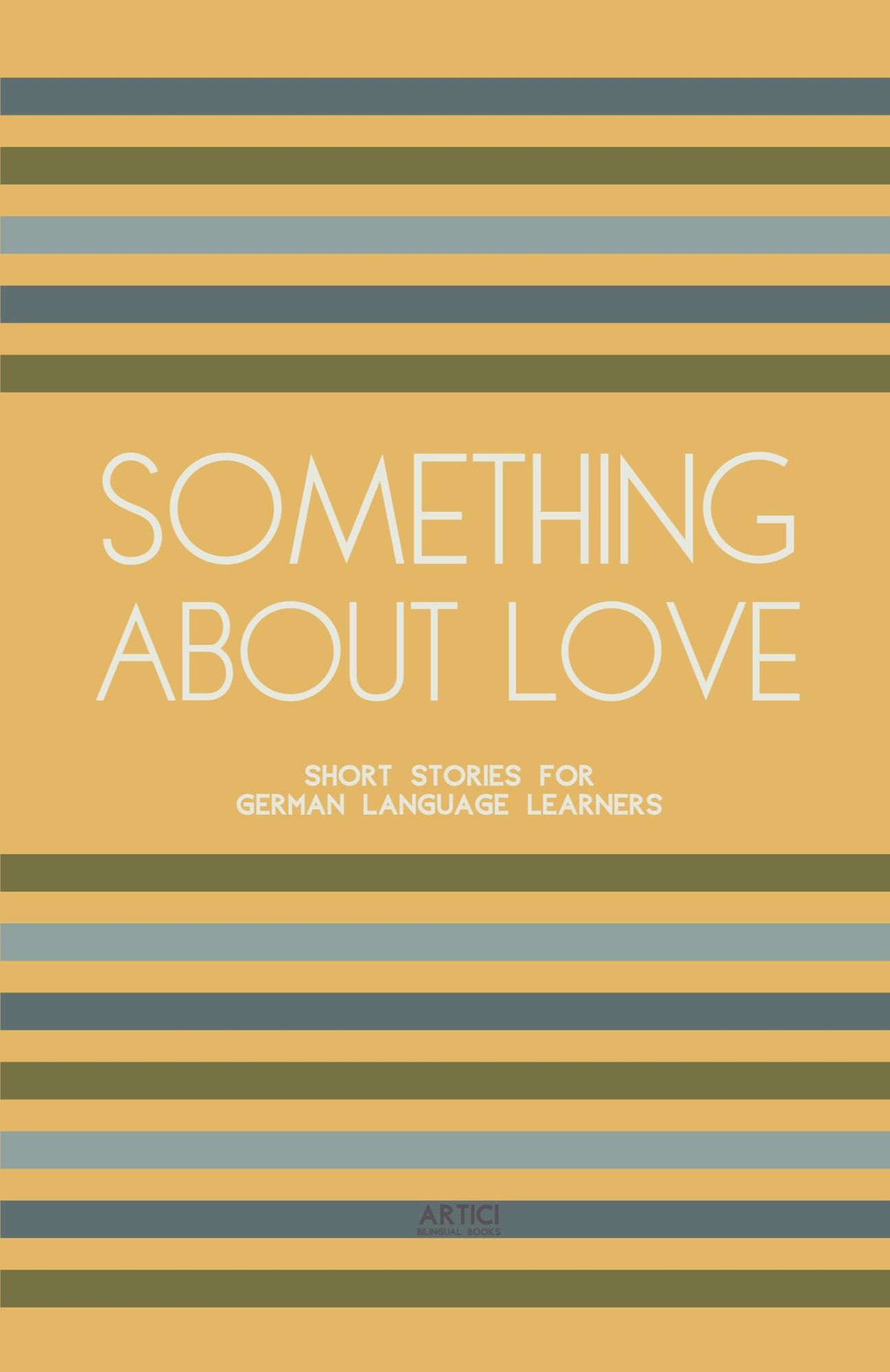 Cover: 9798224124725 | Something About Love | Short Stories for German Language Learners