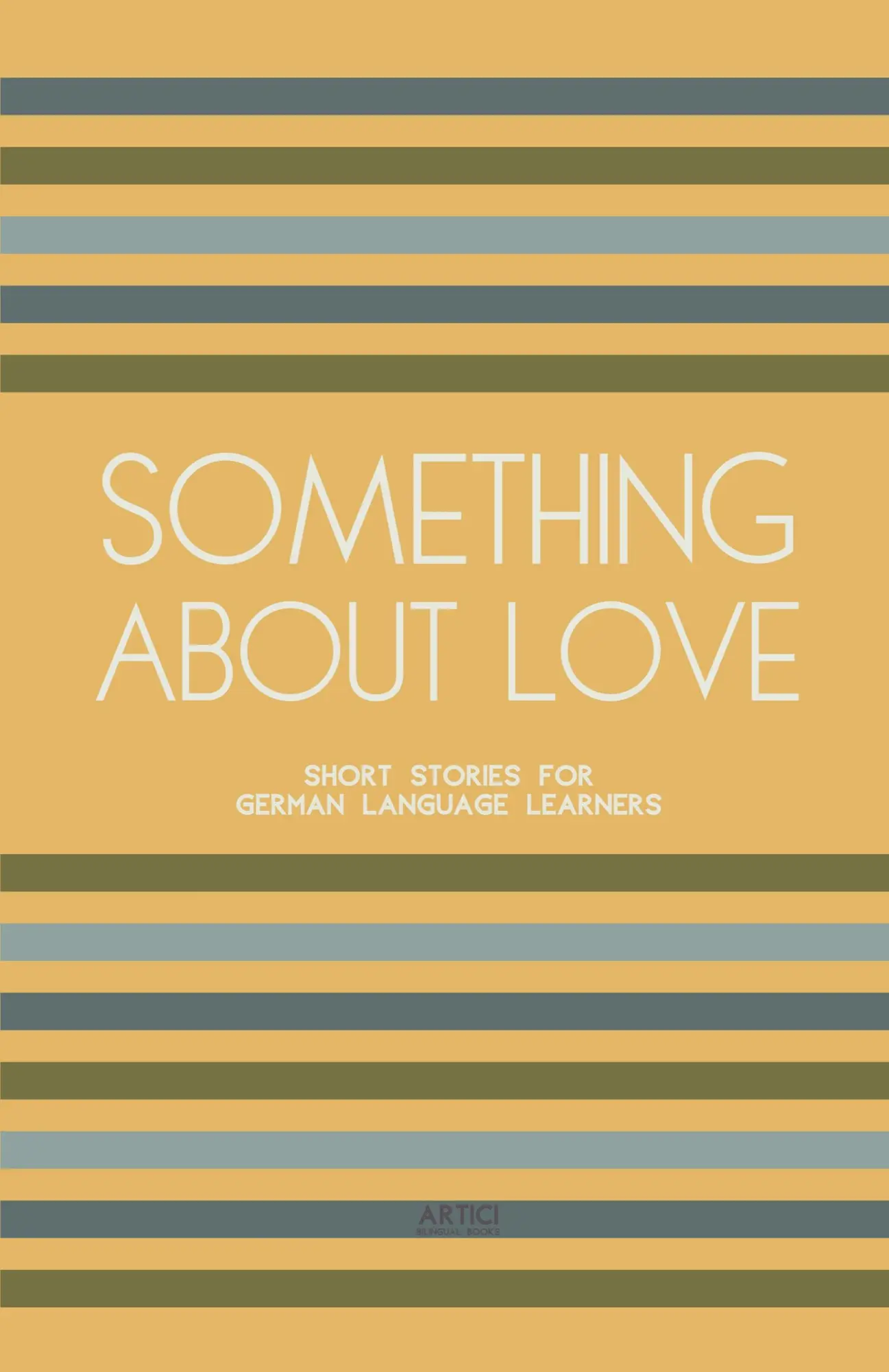 Cover: 9798224124725 | Something About Love | Short Stories for German Language Learners