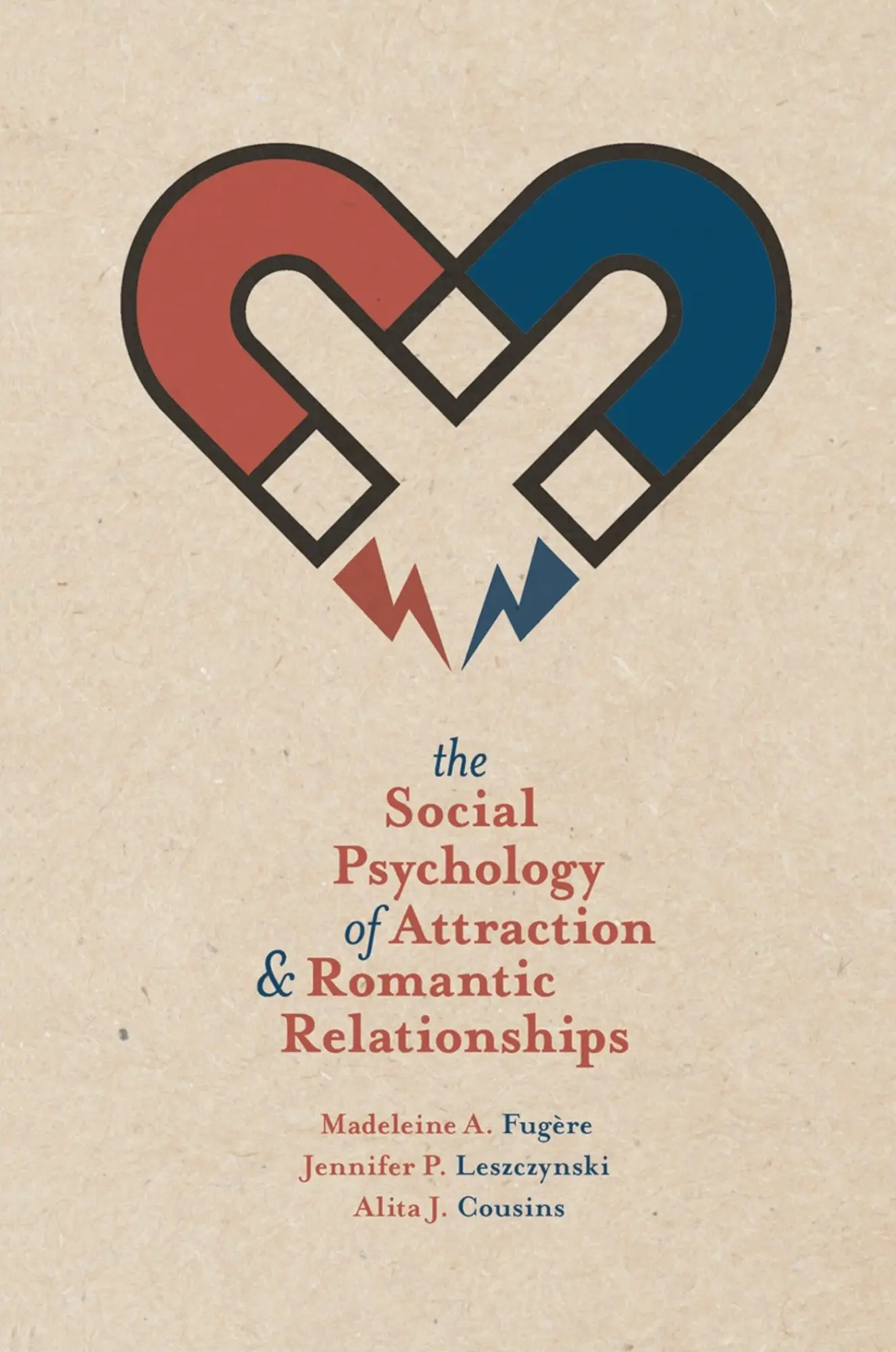 Cover: 9781137324825 | The Social Psychology of Attraction and Romantic Relationships | Buch