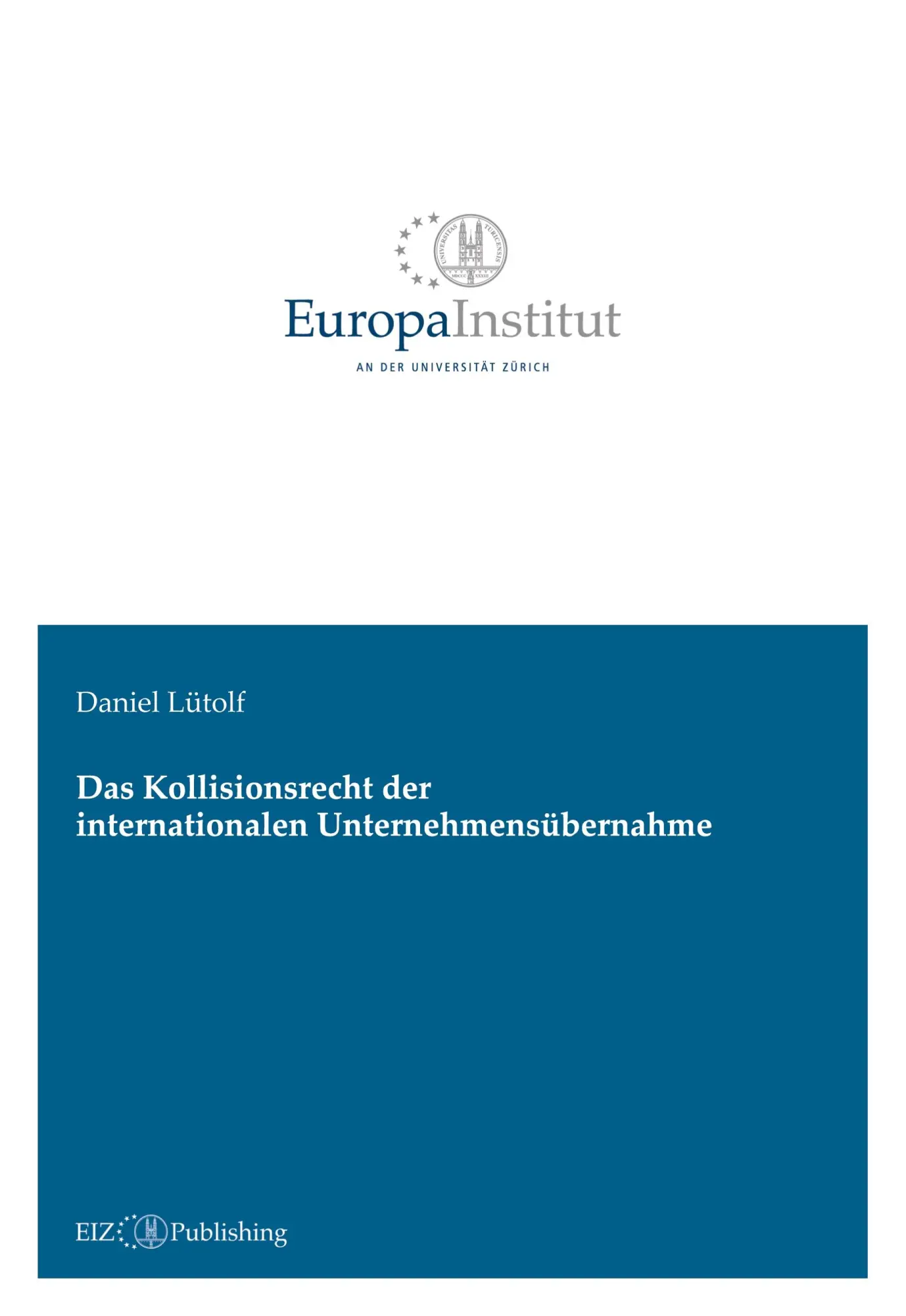 Cover: 9783038054825 | Das Kollisionsrecht der internationalen Unternehmensübernahme | Lütolf
