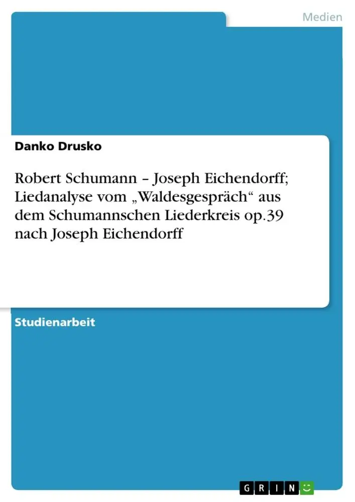 Cover: 9783640974825 | Robert Schumann ¿ Joseph Eichendorff; Liedanalyse vom...