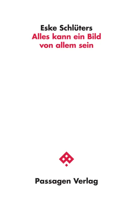 Cover: 9783709204825 | Alles kann ein Bild von allem sein | Eske Schlüters | Taschenbuch
