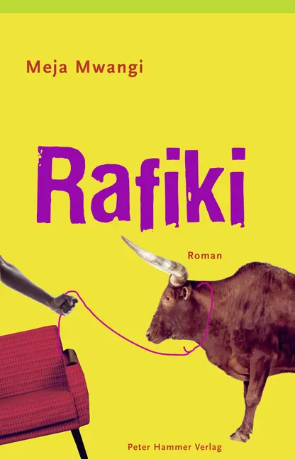 Cover: 9783779504825 | Rafiki | Roman | Meja Mwangi | Buch | 326 S. | Deutsch | 2014