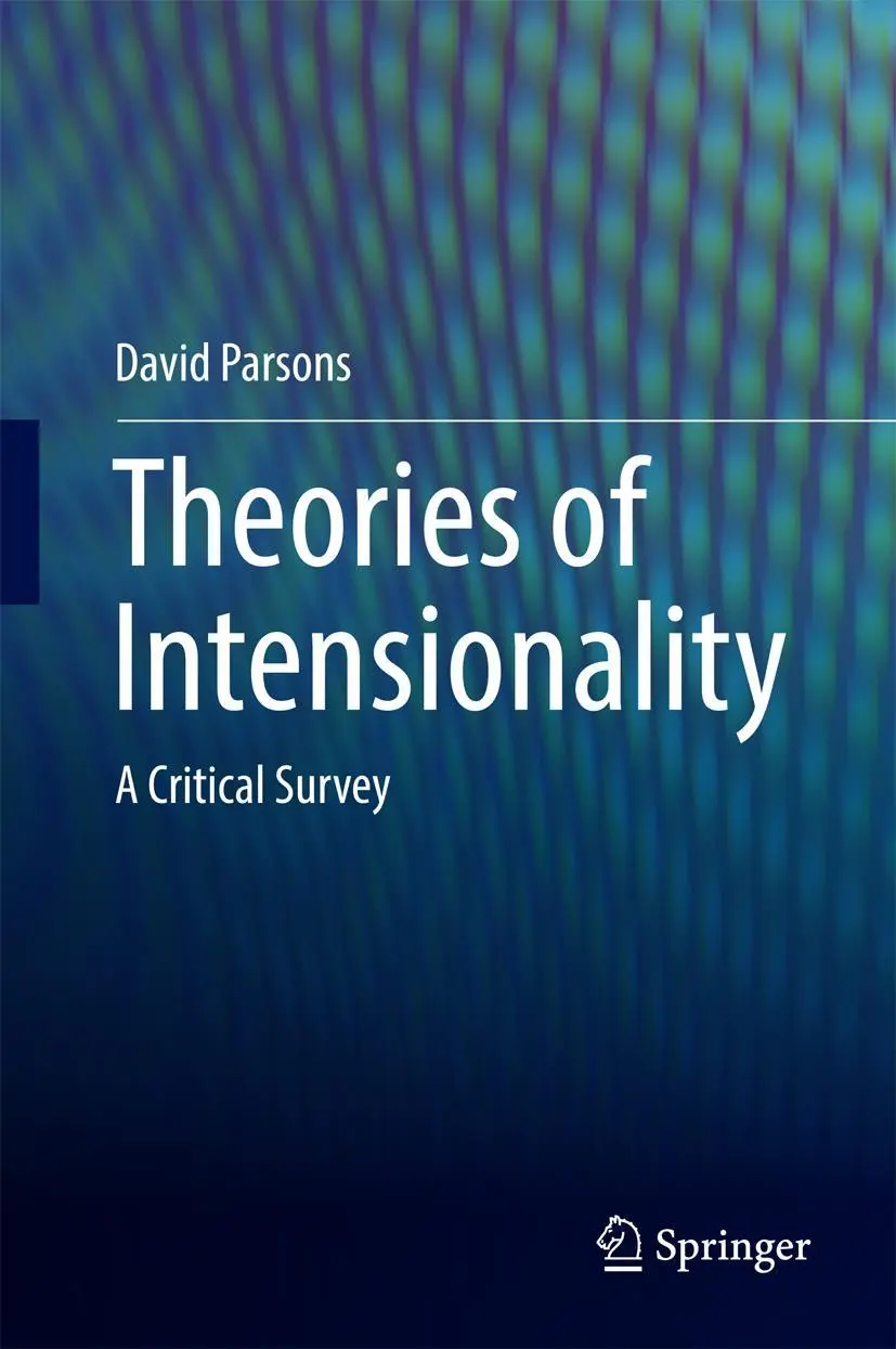 Cover: 9789811024825 | Theories of Intensionality | A Critical Survey | David Parsons | Buch