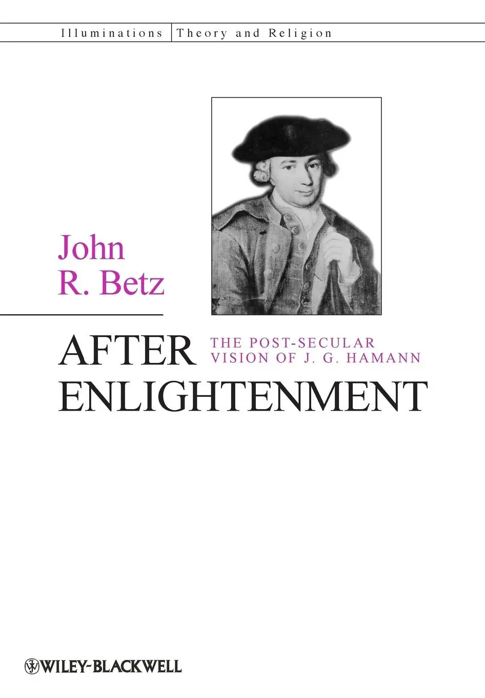 Cover: 9780470674925 | After Enlightenment | The Post-Secular Vision of J. G. Hamann | Betz