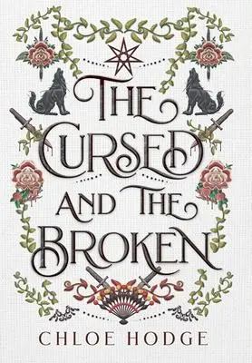Cover: 9780645384925 | The Cursed and the Broken | Chloe Hodge | Buch | Gebunden | Englisch