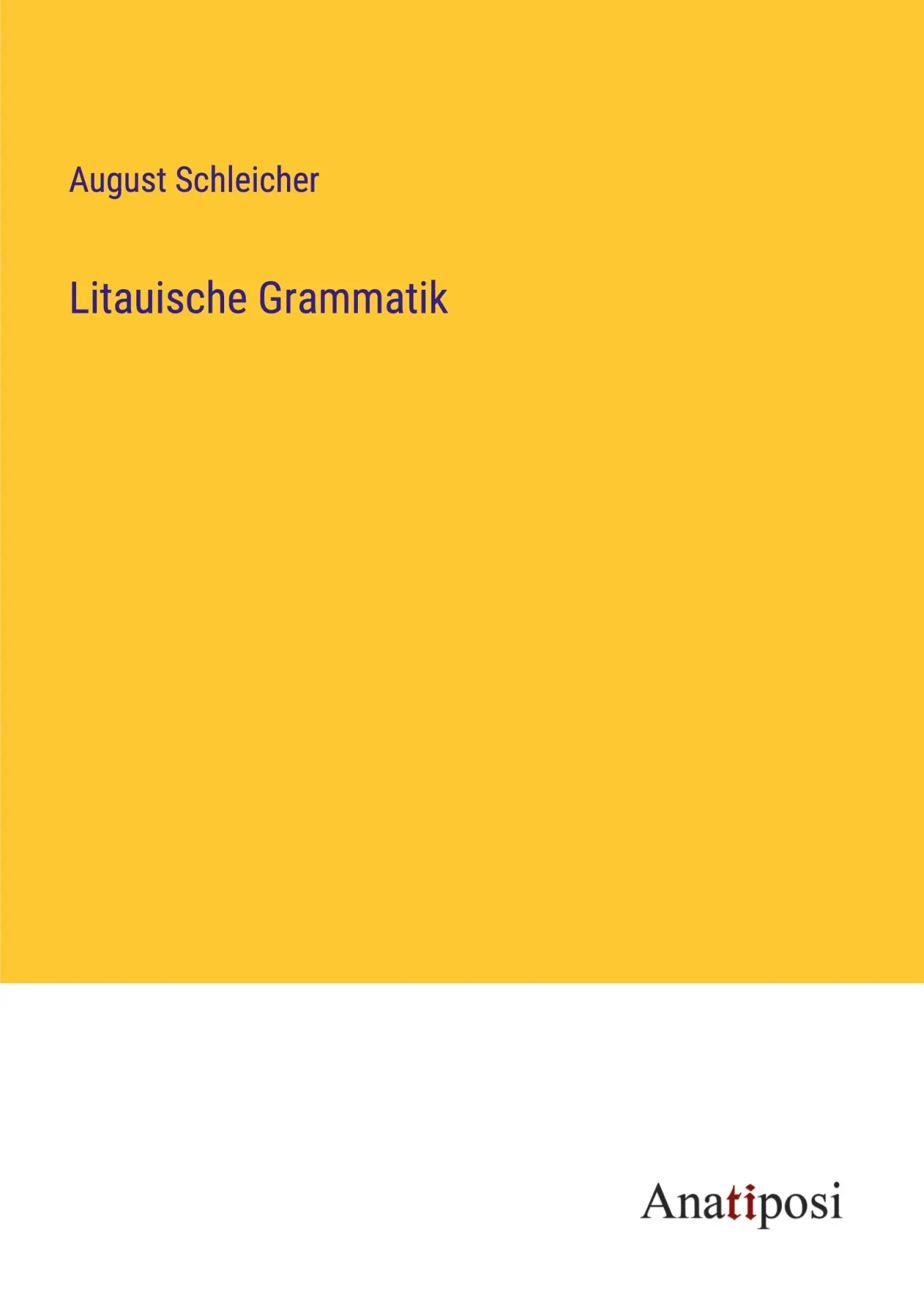 Cover: 9783382024925 | Litauische Grammatik | August Schleicher | Taschenbuch | 708 S. | 2023