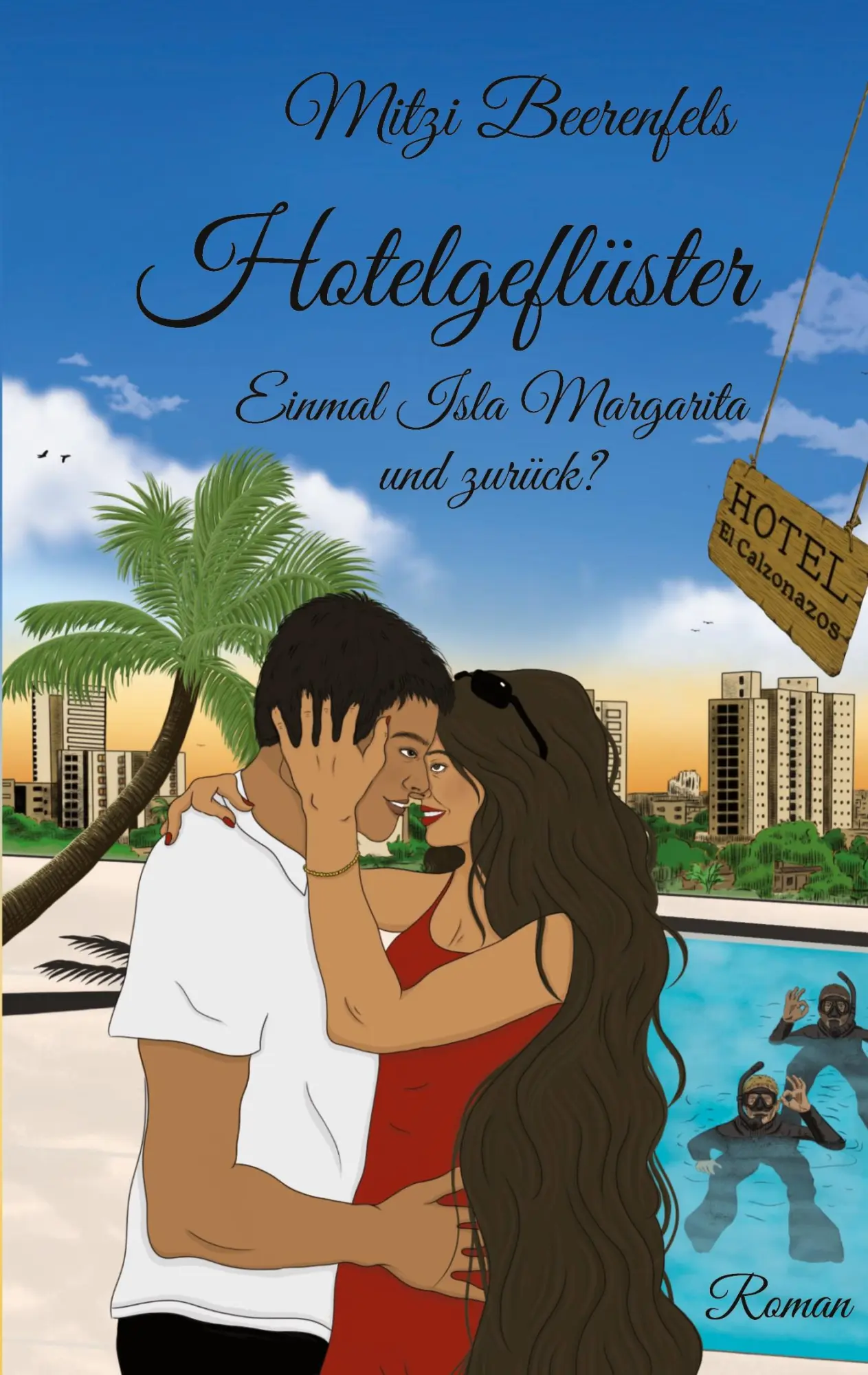 Cover: 9783695104925 | Hotelgeflüster | Einmal Isla Margarita und zurück? | Mitzi Beerenfels
