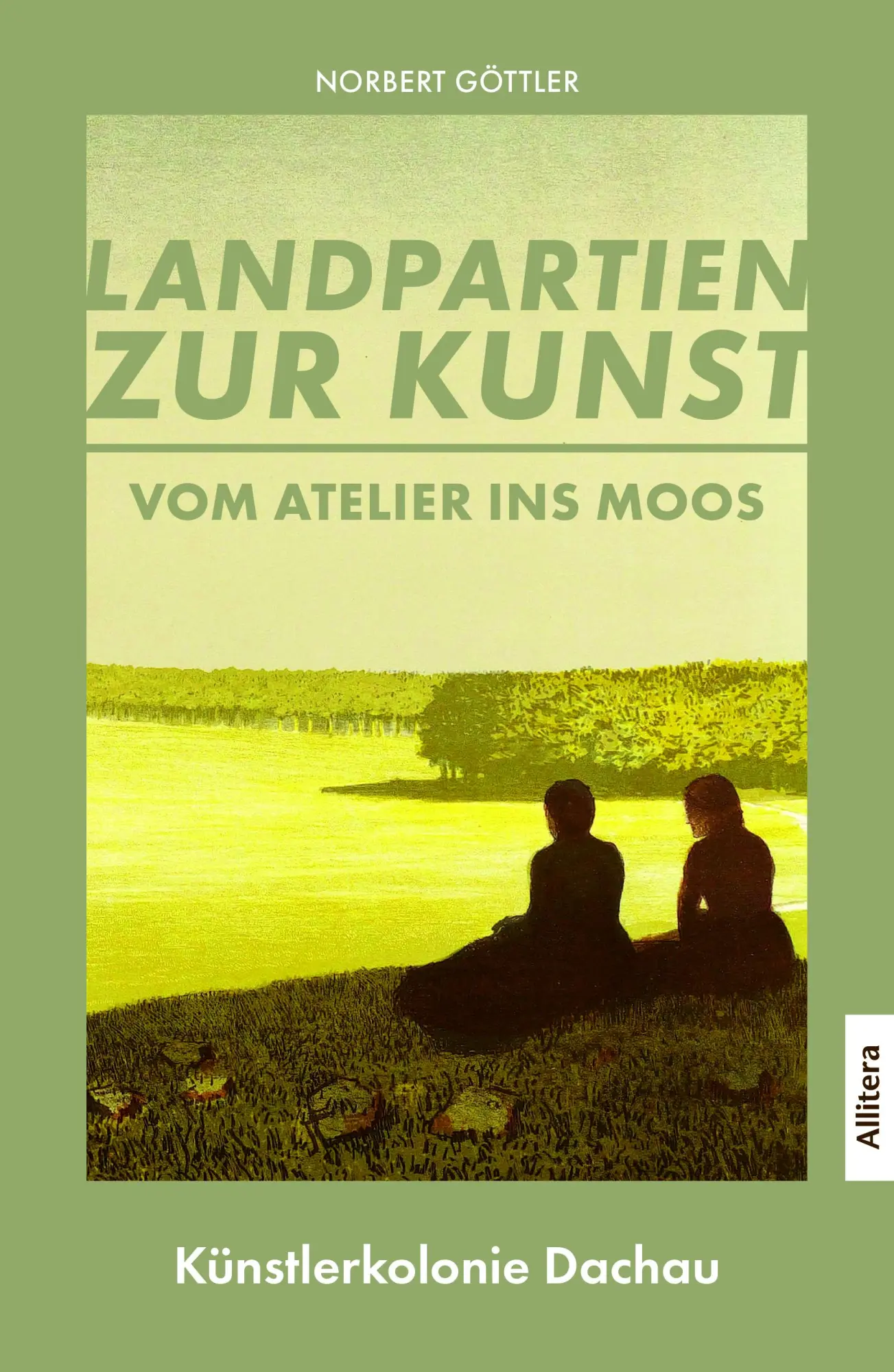 Cover: 9783962334925 | Vom Atelier ins Moos | Landpartien zur Kunst: Künstlerkolonie Dachau