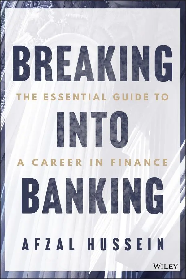 Cover: 9781394305025 | Breaking Into Banking | The Essential Guide to a Career in Finance
