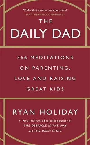 Cover: 9781800815025 | The Daily Dad | Ryan Holiday | Buch | Hardback | 416 S. | Englisch