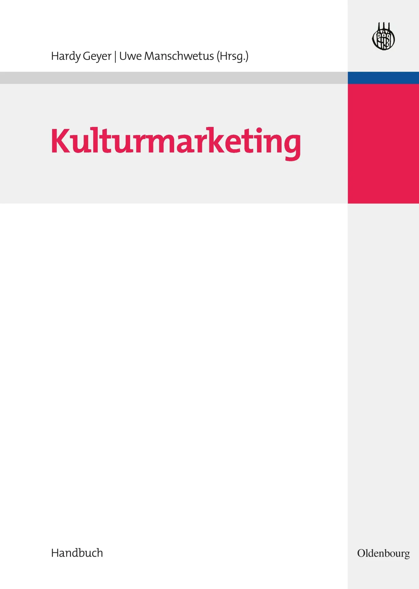 Cover: 9783486585025 | Kulturmarketing | Uwe Manschwetus (u. a.) | Buch | XVIII | Deutsch