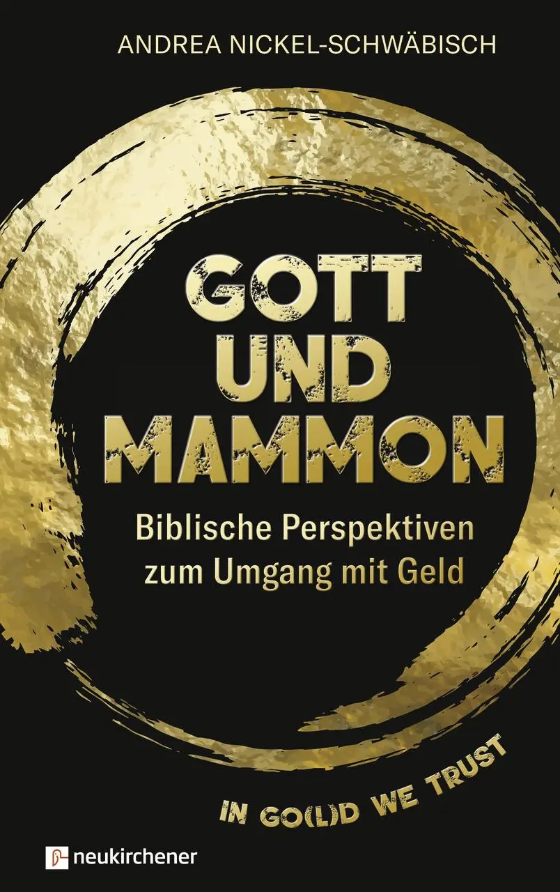 Cover: 9783761565025 | Gott und Mammon | Andrea Nickel-Schwäbisch | Buch | 175 S. | Deutsch