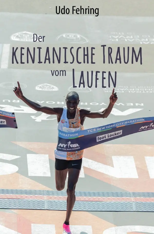 Cover: 9783819765025 | Der kenianische Traum vom Laufen | DE | Udo Fehring | Taschenbuch