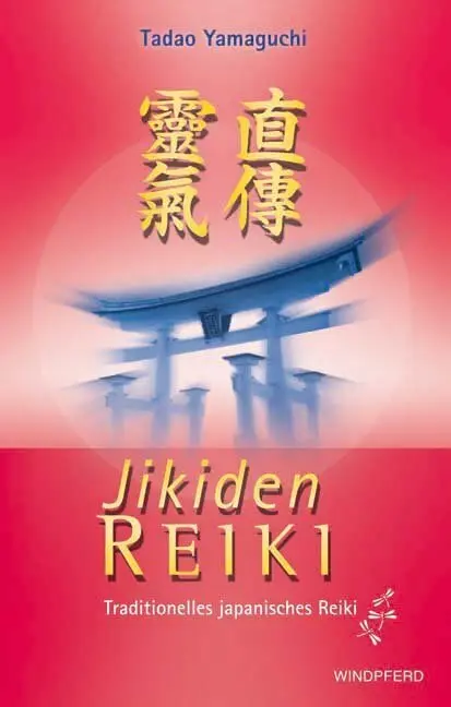 Cover: 9783893855025 | Jikiden Reiki | Tadao Yamaguchi (u. a.) | Taschenbuch | 192 S. | 2006
