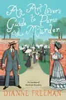 Cover: 9781496745125 | An Art Lover's Guide to Paris and Murder | Dianne Freeman | Buch