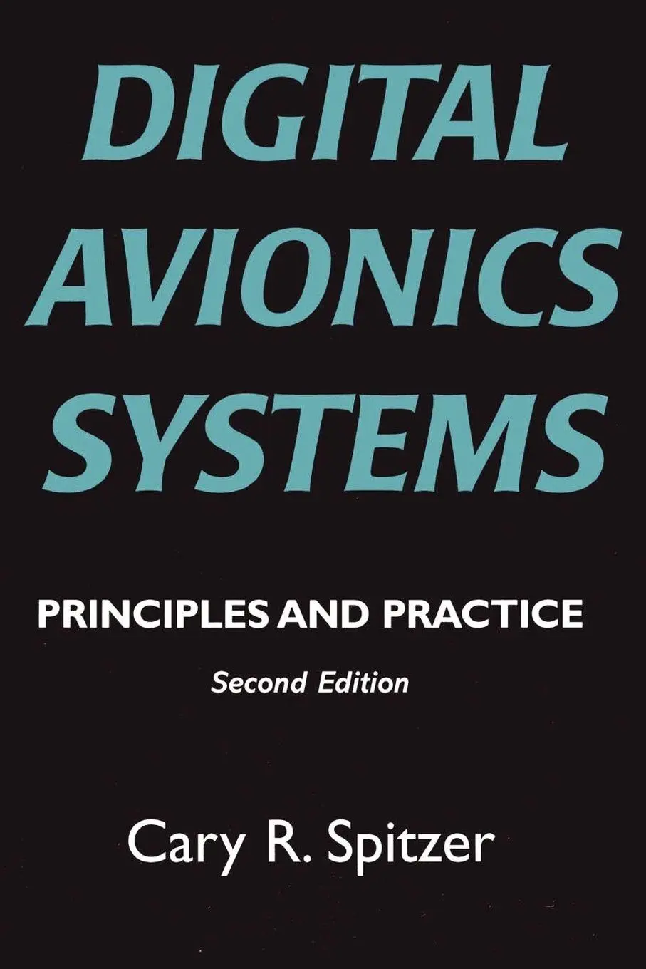 Cover: 9781930665125 | Digital Avionics Systems | Principles and Practice | Cary R. Spitzer