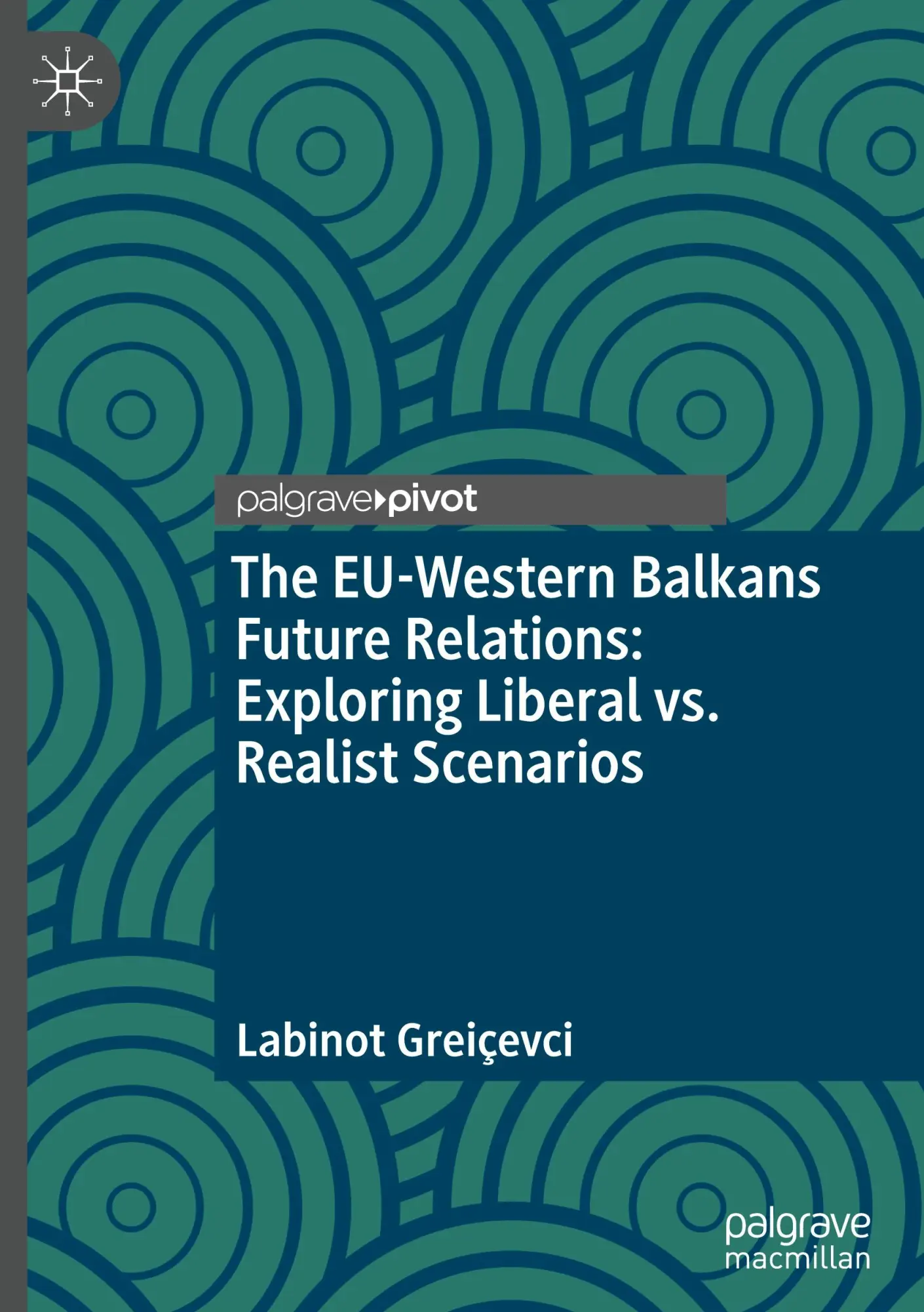 Cover: 9783031995125 | The EU-Western Balkans Future Relations: Exploring Liberal vs....