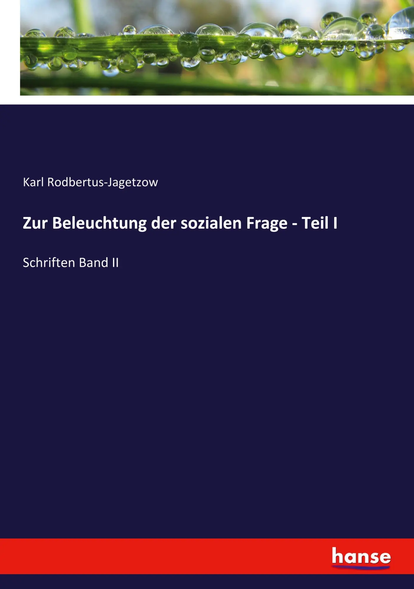 Zur Beleuchtung der sozialen Frage - Teil I - Karl Rodbertus-Jagetzow Kartoniert (TB)