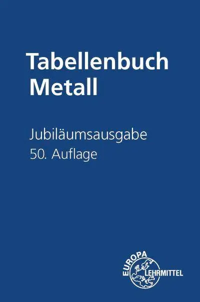 Cover: 9783758515125 | Jubiläumsausgabe Tabellenbuch Metall ohne Formelsammlung | Buch | 2025