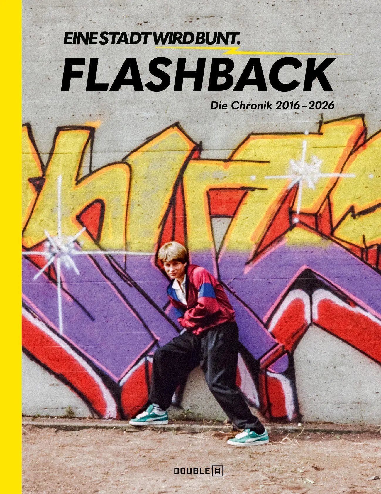 Cover: 9783982495125 | FLASHBACK - EINE STADT WIRD BUNT | Die Chronik 2016-2026 | Taschenbuch