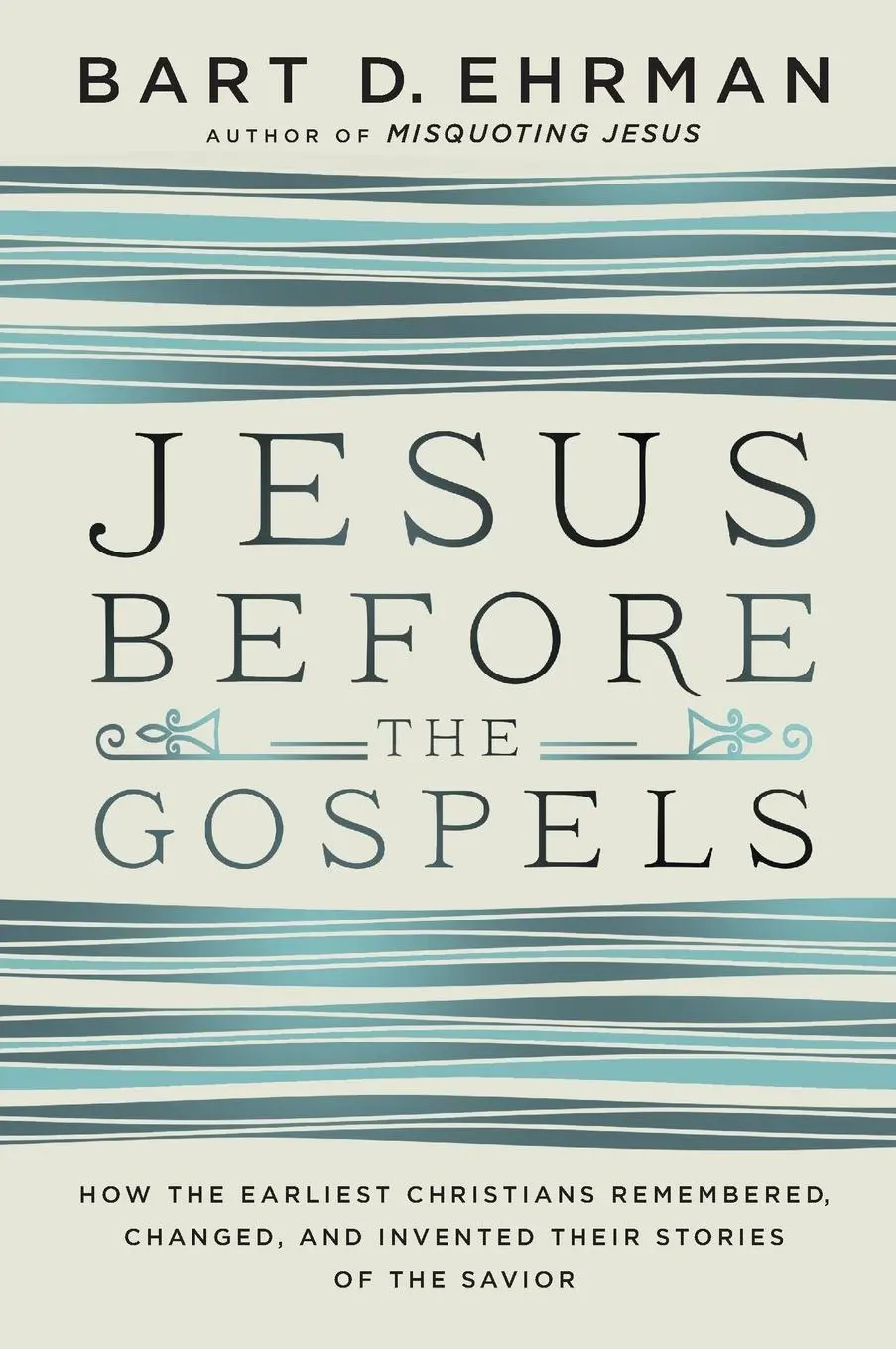 Cover: 9780062285225 | Jesus Before the Gospels | Bart D Ehrman | Taschenbuch | Englisch