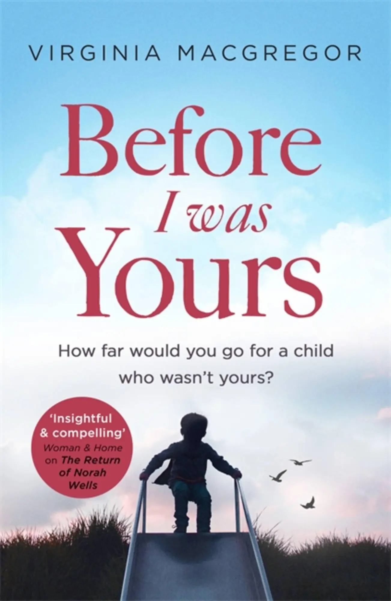 Cover: 9780751565225 | Before I Was Yours | Virginia Macgregor | Taschenbuch | 448 S. | 2018