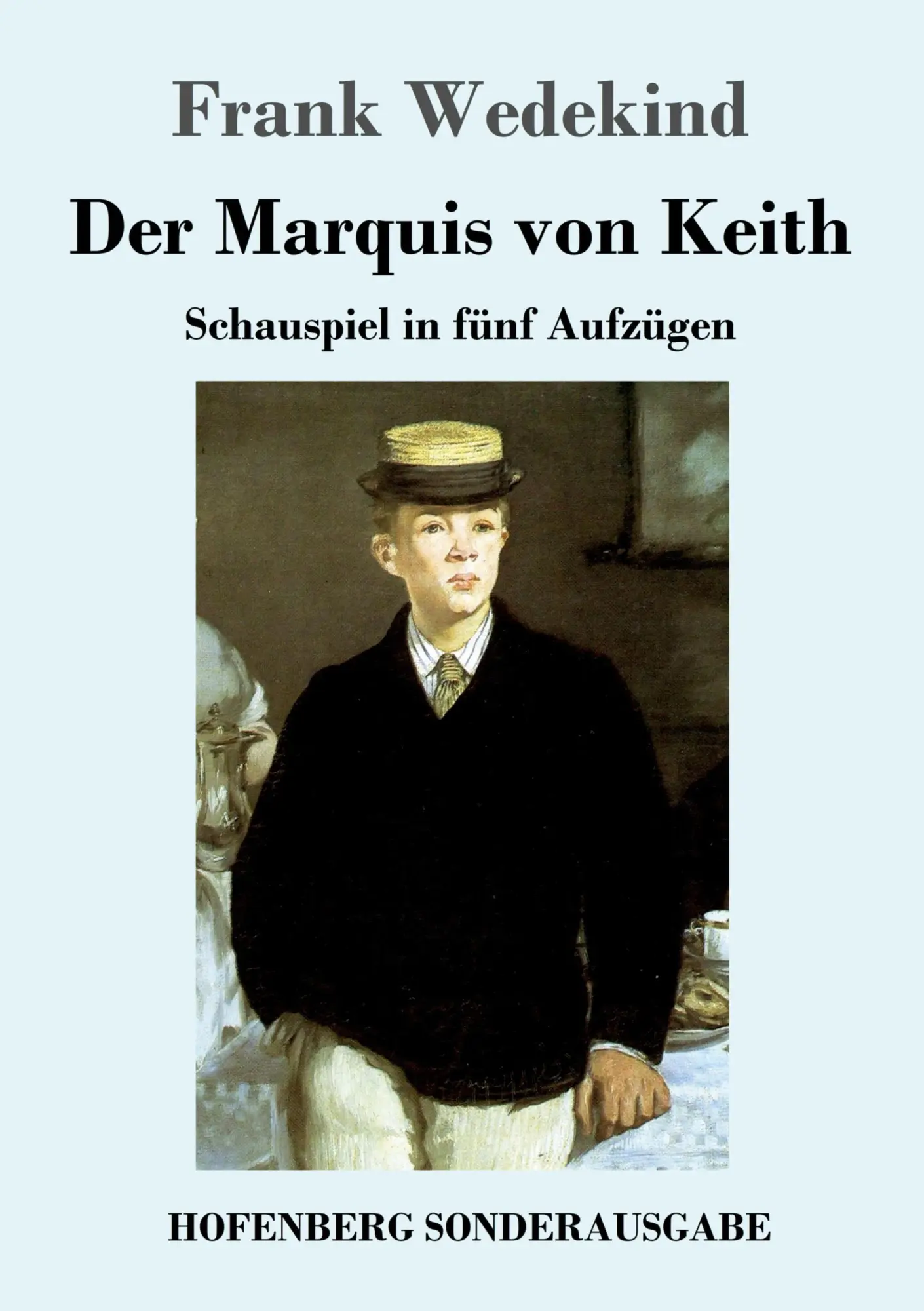 Cover: 9783743725225 | Der Marquis von Keith | Schauspiel in fünf Aufzügen | Frank Wedekind
