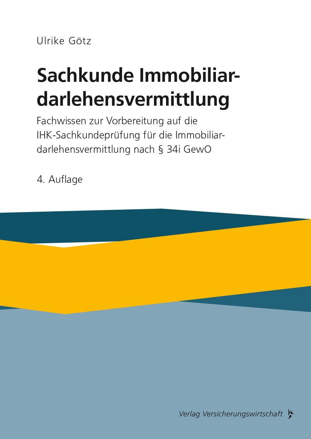 Cover: 9783963295225 | Sachkunde Immobiliardarlehensvermittlung | Ulrike Götz | Taschenbuch